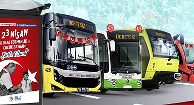 Bursa’da 23 Nisan’da toplu ulaşım ücretsiz!